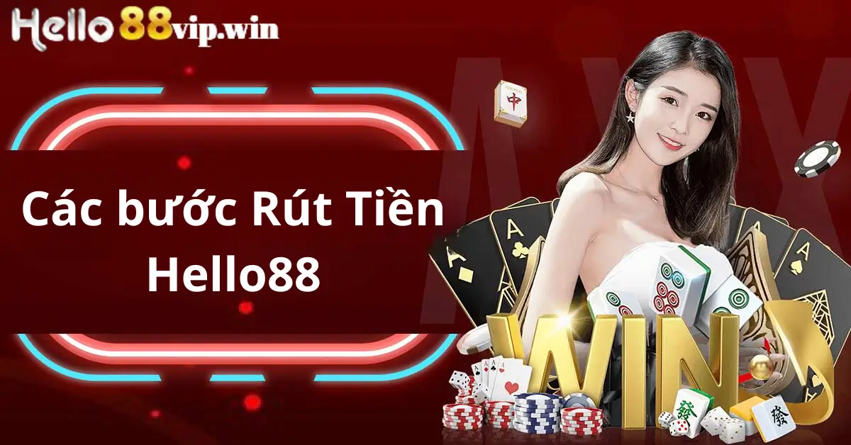 Các Bước Rút Tiền Hello88